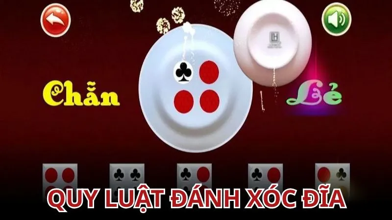Quy luật đánh xóc đĩa: Bí quyết chơi hiệu quả và an toàn